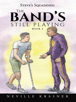 cover image of Steve's Squaddies: The Band's Still Playing, Book 2